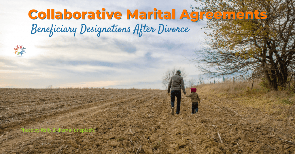 Father holding hand of son walking in field blue cloudy sky. Collaborative Marital Agreements Beneficiary Designations after Divorce