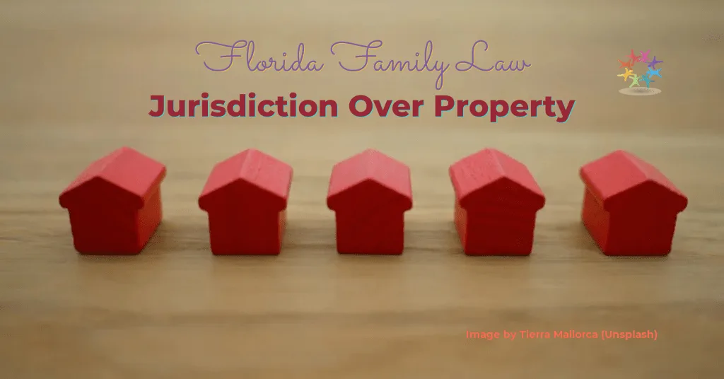 Five Monopoly Hotels. Jurisdiction Over Property at Issue in Florida Divorce. Image by Tierra Mallorca (Unsplash)